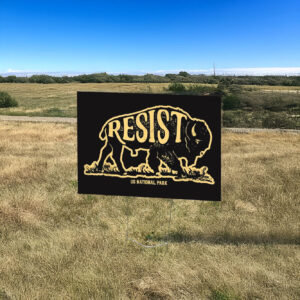 ALT US National Park Resist Service Bison Buffalo Yard Sign