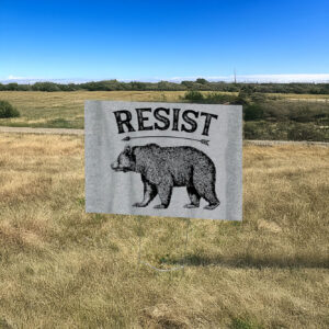 ALT US National Park Resist Service Yard Sign Bear