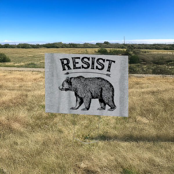 ALT US National Park Resist Service Yard Sign Bear