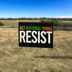 ALT national parks resist Yard Sign