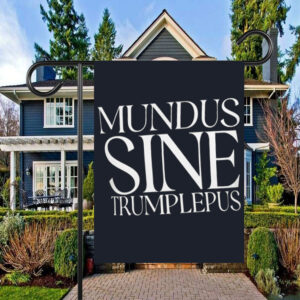 Anti-Trump Mundus Sine Trumplepus Flag