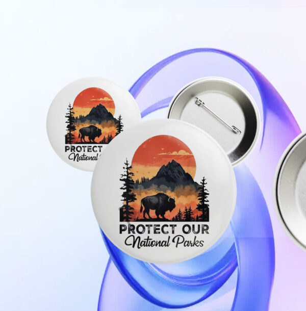 Awesome Save Our National Parks Resist Service Bison Buffalo Button