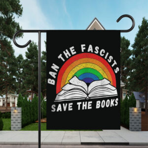 Ban The Fascists Save The Books Funny Book Flag