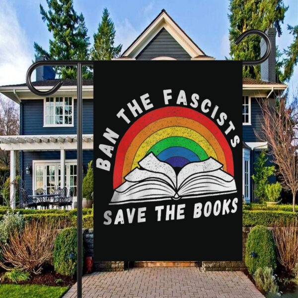 Ban The Fascists Save The Books Funny Book Flag