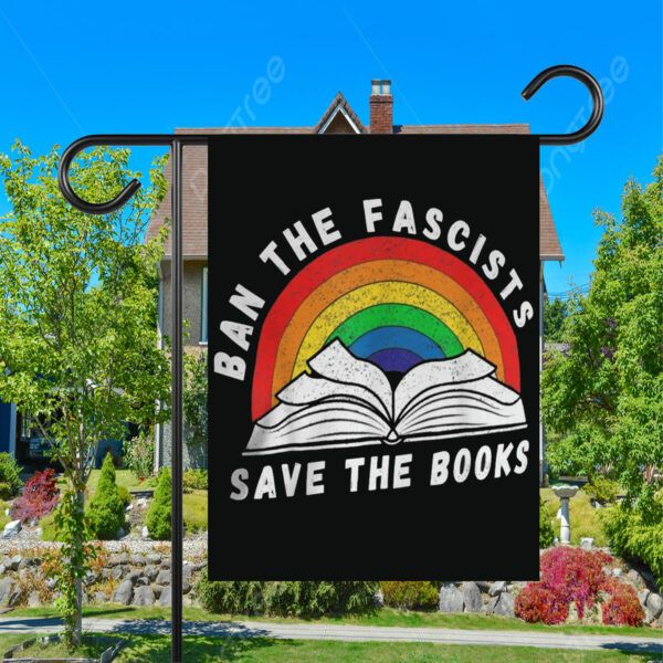 Ban The Fascists Save The Books Funny Book Flag