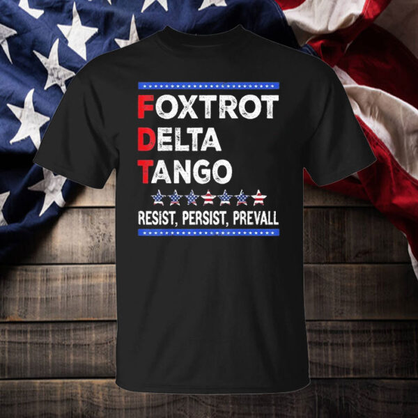 Bear foxtrot delta tango resist persist prevall T-Shirt