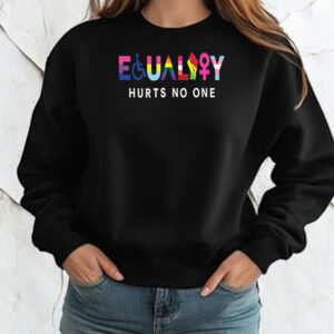 Black Lives Matter, Equality Hurts No One T-Shirt