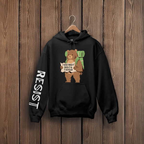 FDT Resist Bear Hoodie - Foxtrot Delta Tango Resistance Hooded Sweatshirt