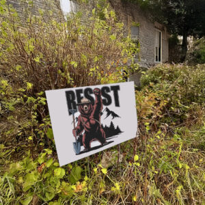 FDT Resist Bear, Smokey Bear Resist Yard Sign