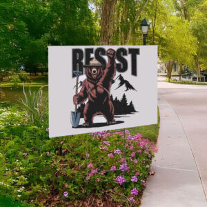 FDT Resist Bear, Smokey Bear Resist Yard Sign