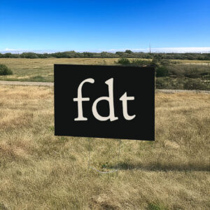 FDT, Subtle Anti Trump Yard Sign