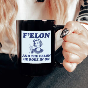 F'Elon And The Felon He Rode In On Mug