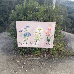 Forget Me Not Daisy Tulip Flower Yard Sign Subtle Anti Trump