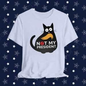 Funny Anti Trump Cat, Not My President Resist T-Shirt