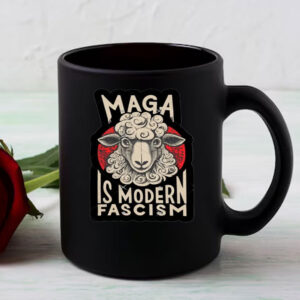 Maga Is Modern Fascism, Resist Mug