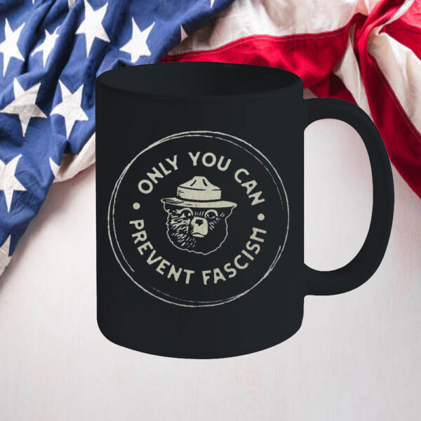 Official Only You Can Prevent Fascism National Park Bear Mug