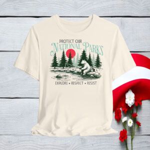 Official Protect Our National Parks, Resist Bear Anti Trump T-Shirt