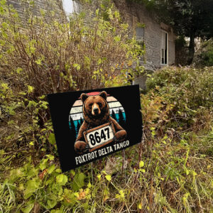 Official Resist Bear Foxtrot Delta Tango 8647 Yard Sign