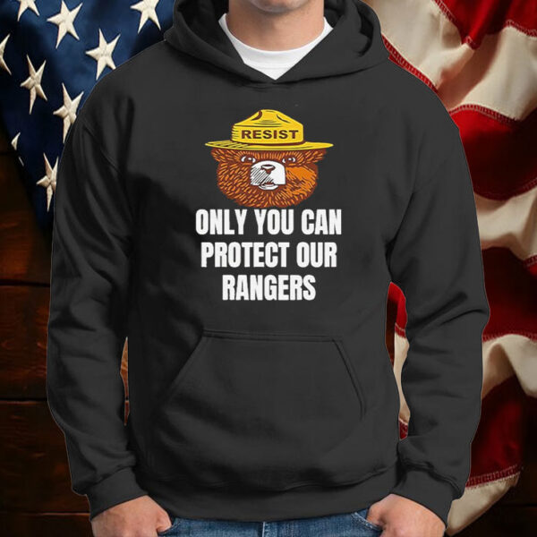 Official Resist Bear Only You Can Protect Our Rangers Printed T-Shirt