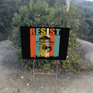 Official Smokey the Bear Resist 2025 Yard Sign