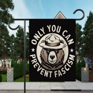 Only You Can Prevent Fascism, National Park Bear Anti Trump Flag