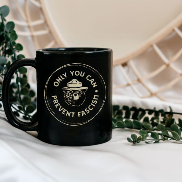 Only You Can Prevent Fascism National, Park Bear Mug