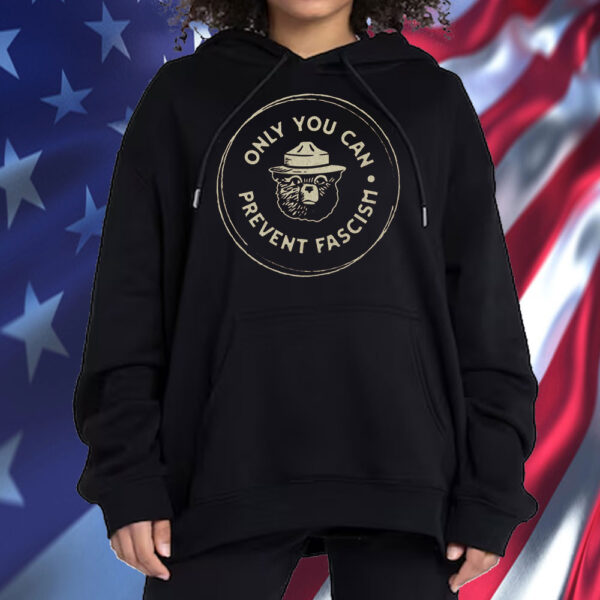 Only You Can Prevent Fascism National, Park Bear T-Shirt