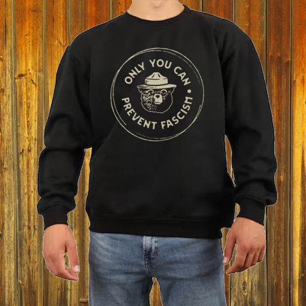 Only You Can Prevent Fascism National, Park Bear T-Shirt