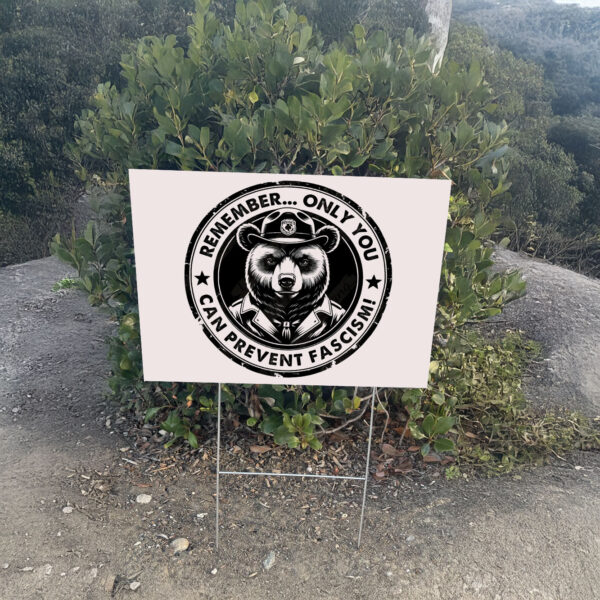 Only You Can Prevent Fascism, Retro National Park Bear Resist Yard Sign