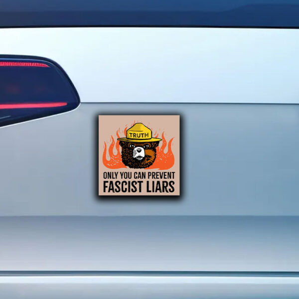 Only You Can Prevent Fascist Liars resist bear Sticker