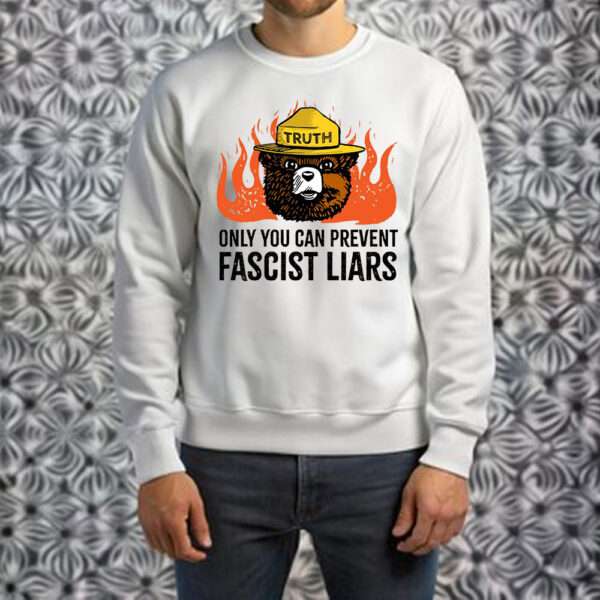 Only You Can Prevent Fascist Liars resist bear T-Shirt