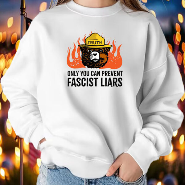 Only You Can Prevent Fascist Liars resist bear T-Shirt