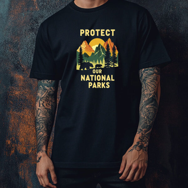 Protect Our National Parks 2025 T-Shirts