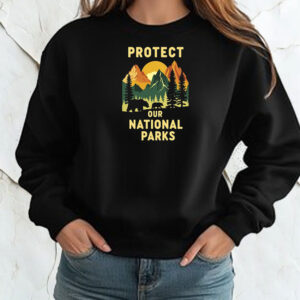 Protect Our National Parks 2025 T-Shirts