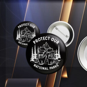 Protect Our National Parks Defund Doge Parks Not Profits, Resist Save Our Parks Bear Button