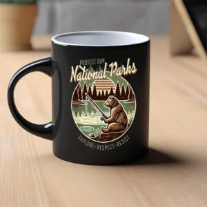 Protect Our National Parks, Explore, Respect, Resist Mug