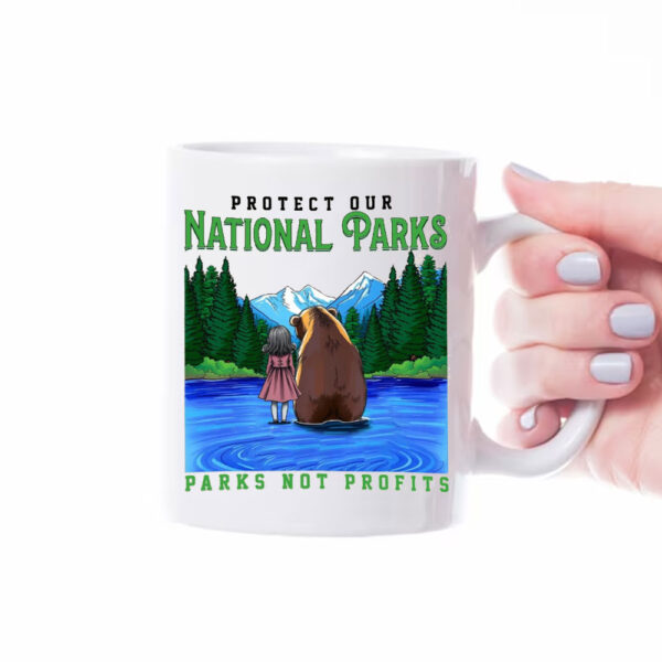 Protect Our National Parks ,Parks Not Profits Mug