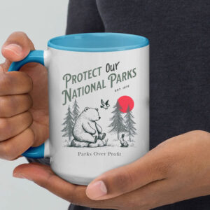 Protect Our National Parks, Parks Over Profit EST 1872 Mug