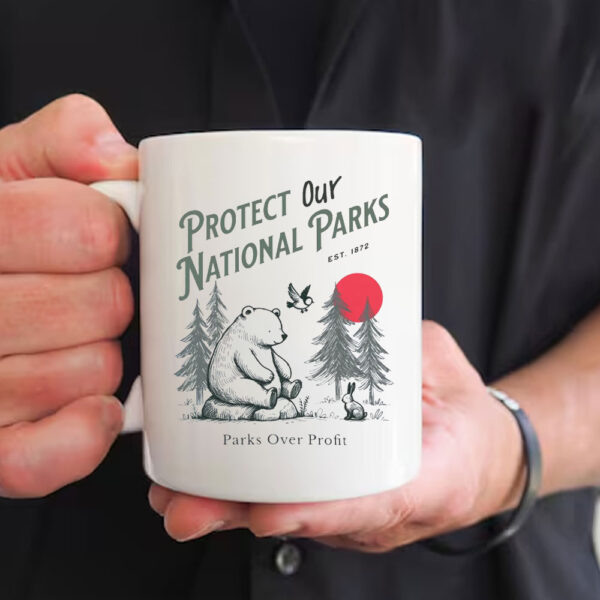 Protect Our National Parks, Parks Over Profit EST 1872 Mug