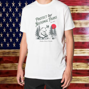 Protect Our National Parks Parks Over Profit EST 1872 T-Shirt