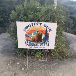 Protect Our National Parks, Parks Over Profits Yard Sign