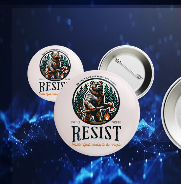 Protect Our National Parks Resist Alt Us Button