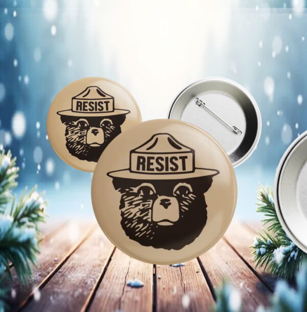 Protect Our National Parks Resist Bear Button