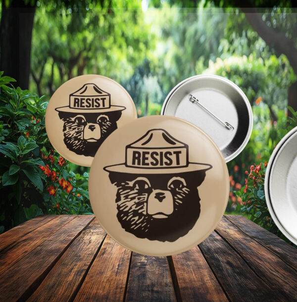 Protect Our National Parks Resist Bear Button