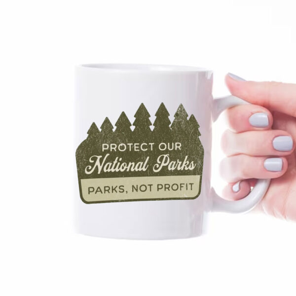 Protect Our National Parks ,Resist Bear Mug