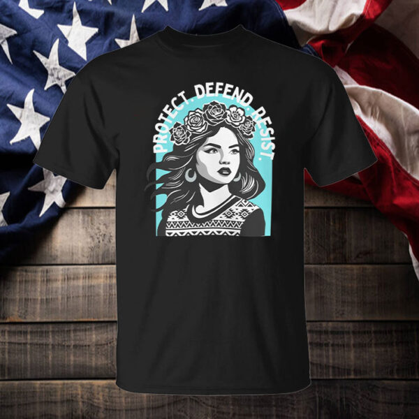 Protect. Defend. Resist. T-Shirt