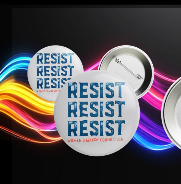 RESIST Women's March Foundation Button