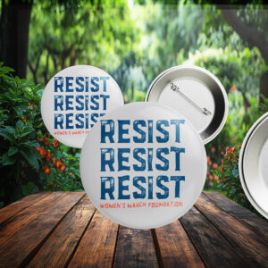 RESIST Women's March Foundation Button