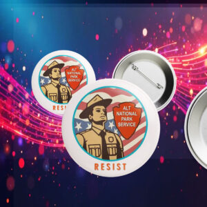 RESIST alt gov national park Button