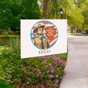 RESIST alt gov national park Yard Sign